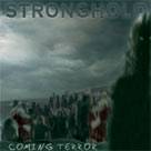 Stronghold (NL) : Coming Terror